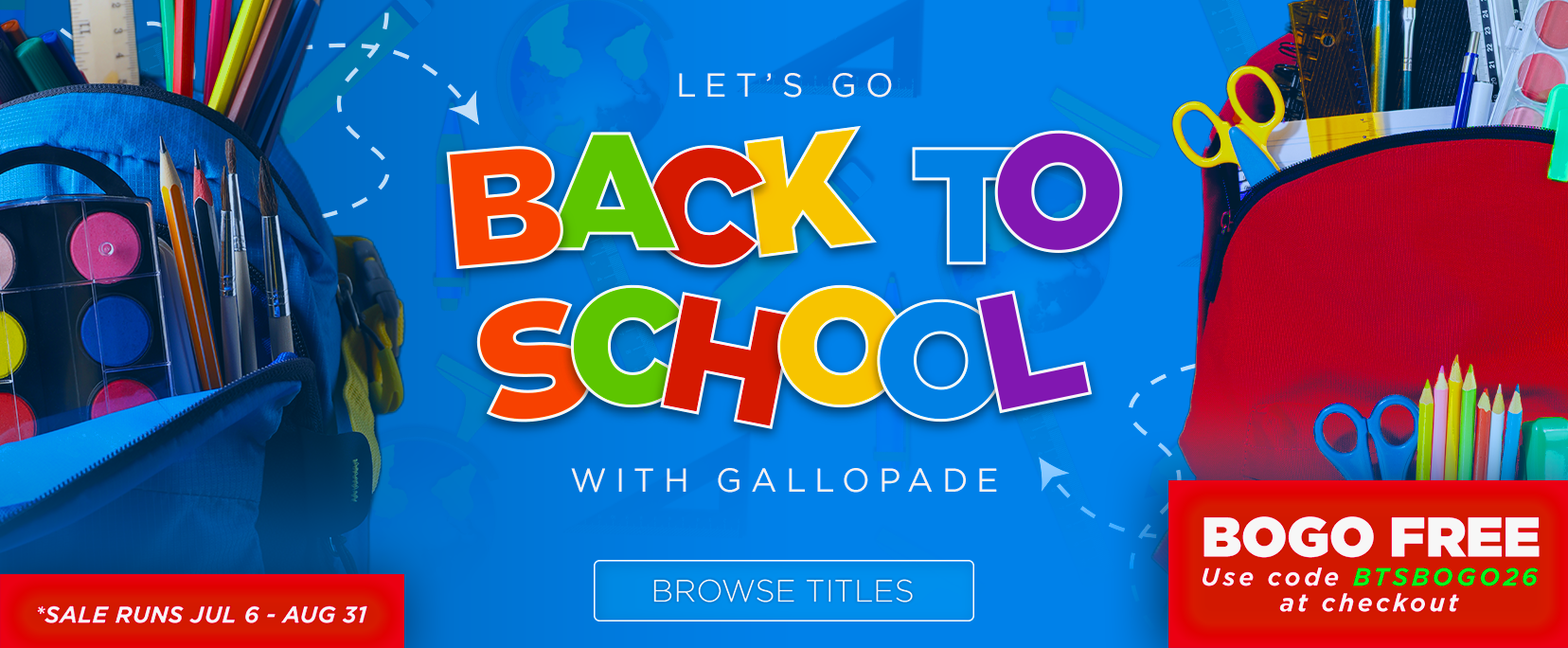 Back-to-School Sale Jul 6- Aug 31
