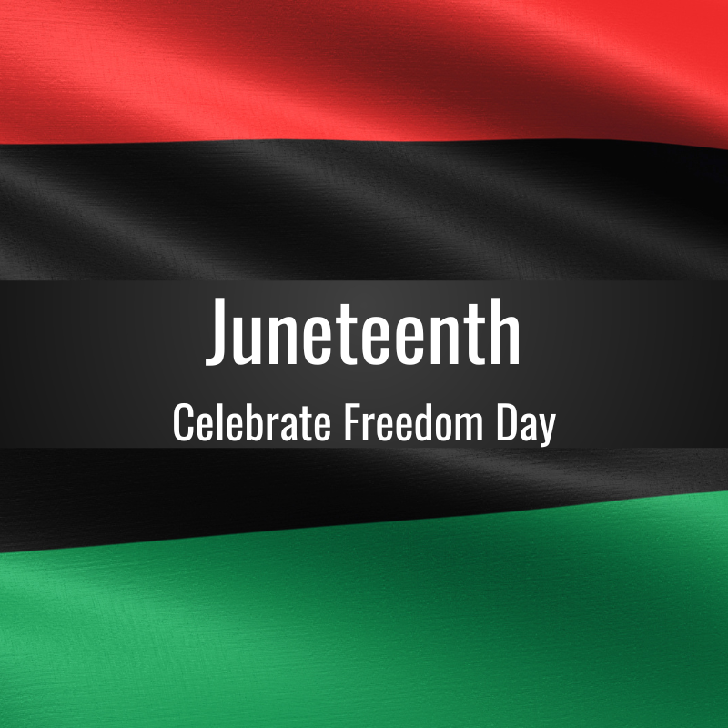 Juneteenth: Celebrate Freedom Day