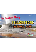 I'm Reading About Yellowstone National Park