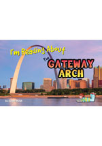 I'm Reading About the Gateway Arch