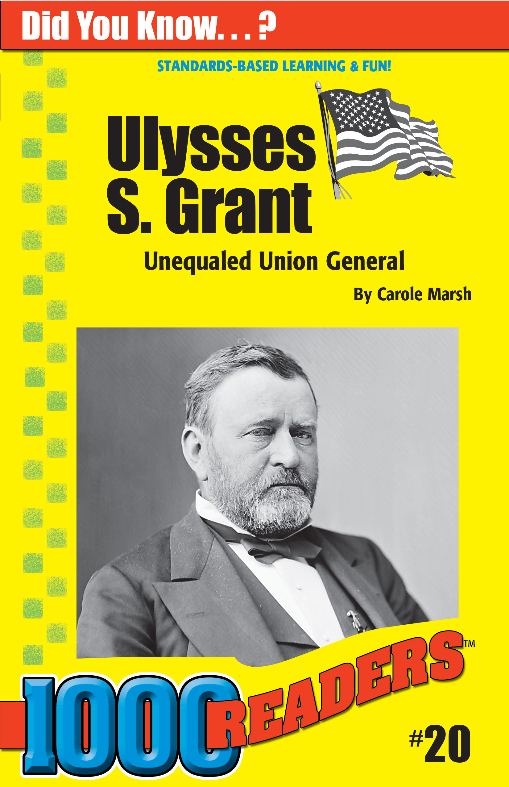 Ulysses S. Grant: Unequaled Union General