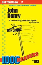 John Henry: A Steel-Driving American Legend