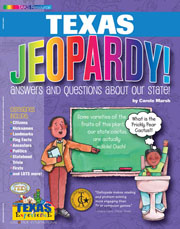 Texas Jeopardy! : Answers & Questions About Our State!